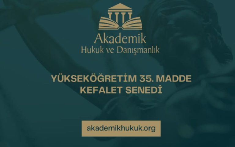 What is an Academician Bail Bond? Process, Legal Aspect and Things to Consider 65 Akademisyen Kefalet Senedi 1024x683